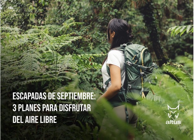 Escapadas de septiembre: 3 planes para disfrutar del aire libre